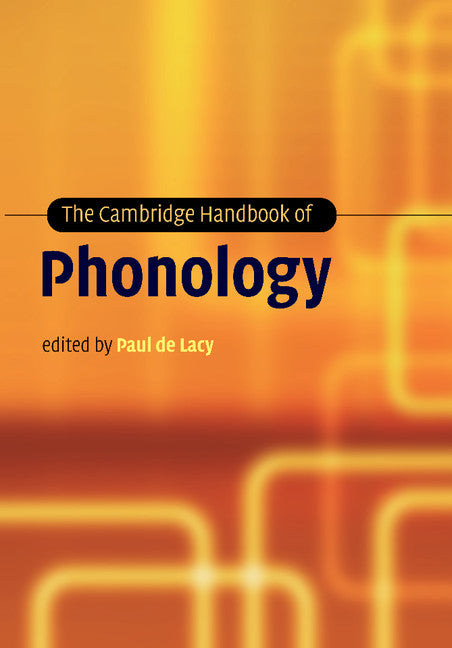 The Cambridge Handbook of Phonology (Paperback / softback) 9781107404892