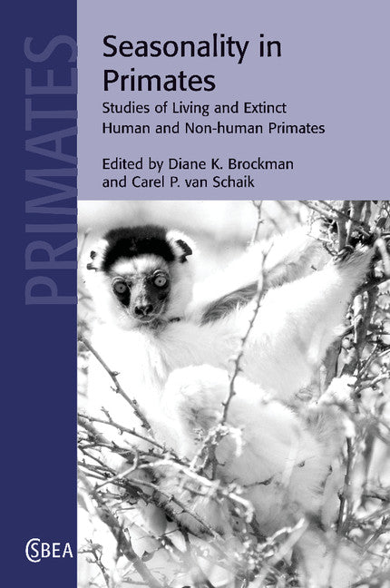 Seasonality in Primates; Studies of Living and Extinct Human and Non-Human Primates (Paperback / softback) 9781107406469