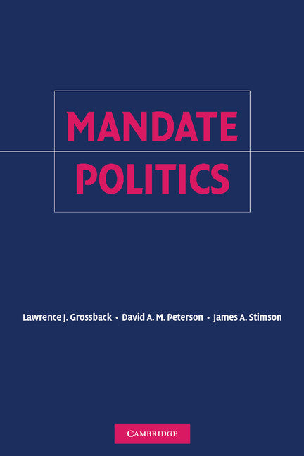 Mandate Politics (Paperback / softback) 9781107407138