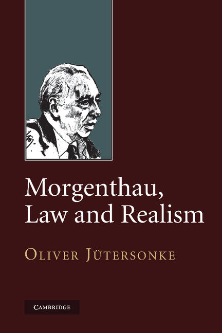 Morgenthau, Law and Realism (Paperback / softback) 9781107407688