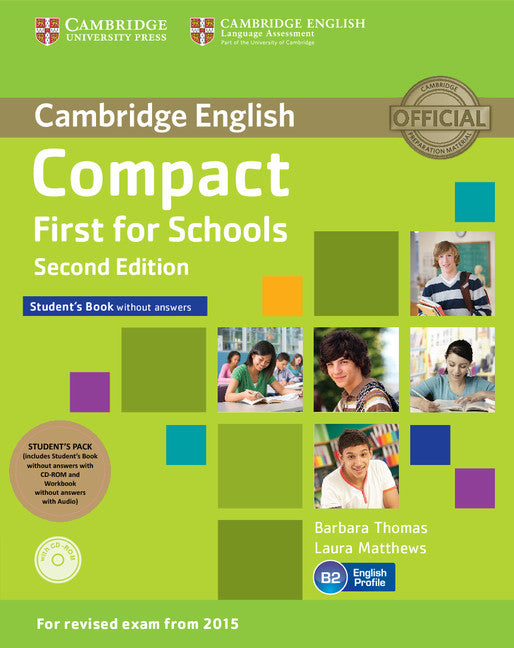 Compact First for Schools Student's Pack (Student's Book without Answers with CD-ROM, Workbook without Answers with Audio) (Multiple-component retail product) 9781107415584