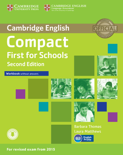 Compact First for Schools Workbook without Answers with Audio (Multiple-component retail product) 9781107415775