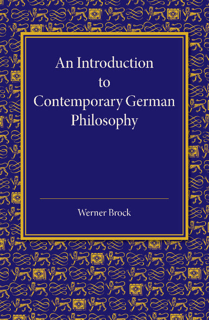 An Introduction to Contemporary German Philosophy (Paperback / softback) 9781107415973