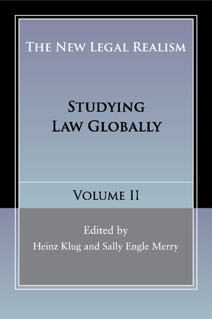 The New Legal Realism: Volume 2; Studying Law Globally (Paperback / softback) 9781107422988