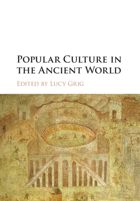 Popular Culture in the Ancient World (Paperback / softback) 9781107427532