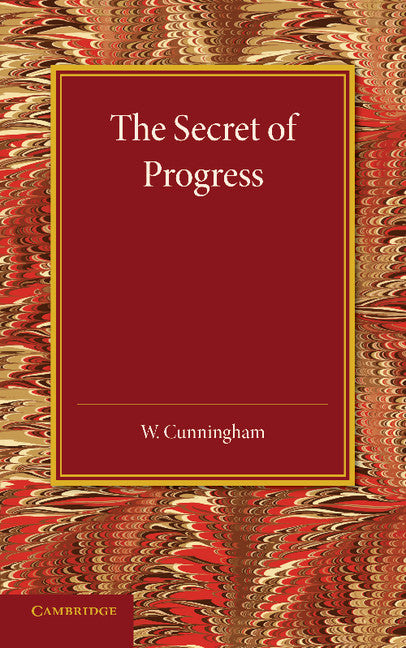 The Secret of Progress (Paperback / softback) 9781107429024