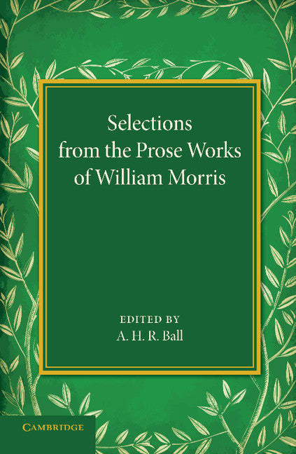 Selections from the Prose Works of William Morris (Paperback / softback) 9781107437609