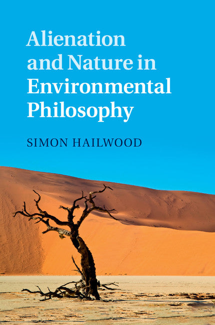 Alienation and Nature in Environmental Philosophy (Paperback / softback) 9781107442184