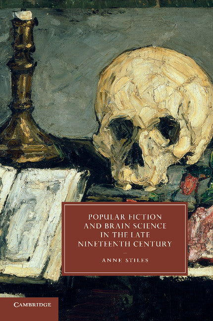 Popular Fiction and Brain Science in the Late Nineteenth Century (Paperback / softback) 9781107442467