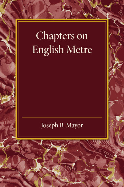 Chapters on English Metre (Paperback / softback) 9781107445819