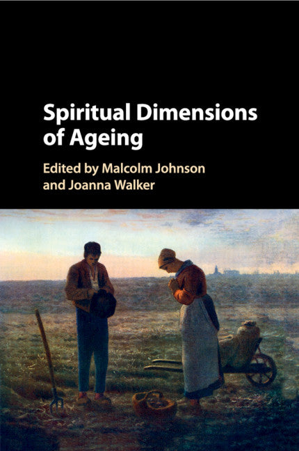 Spiritual Dimensions of Ageing (Paperback / softback) 9781107465848