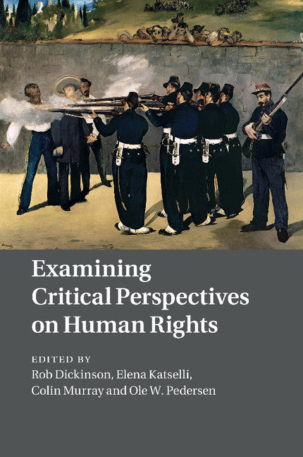 Examining Critical Perspectives on Human Rights (Paperback / softback) 9781107471047