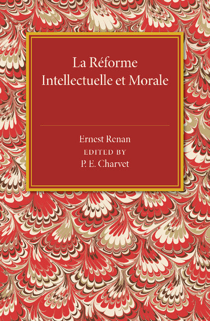 La reforme intellectuelle et morale (Paperback / softback) 9781107486928