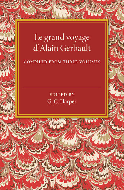Le grand voyage d'Alain Gerbault (Paperback / softback) 9781107487277