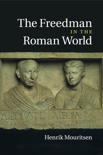 The Freedman in the Roman World (Paperback / softback) 9781107519084