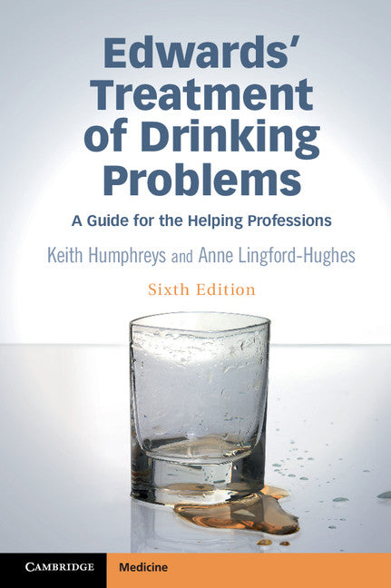 Edwards' Treatment of Drinking Problems; A Guide for the Helping Professions (Paperback / softback) 9781107519527