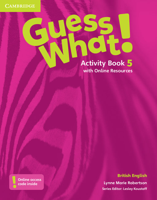 Guess What! Level 5 Activity Book with Online Resources British English (Multiple-component retail product) 9781107545427