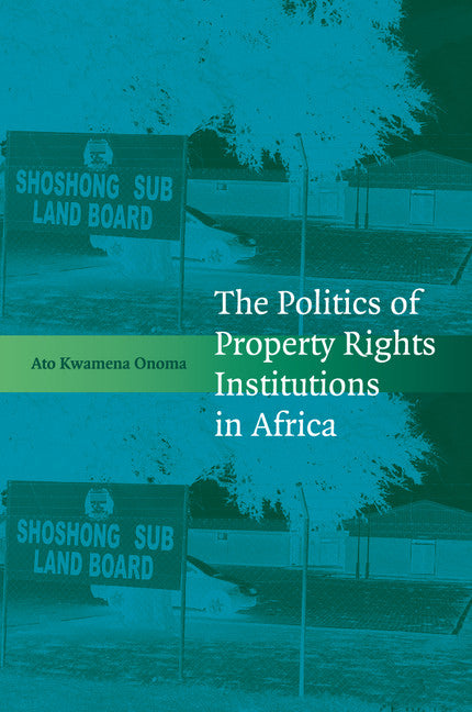 The Politics of Property Rights Institutions in Africa (Paperback / softback) 9781107546196