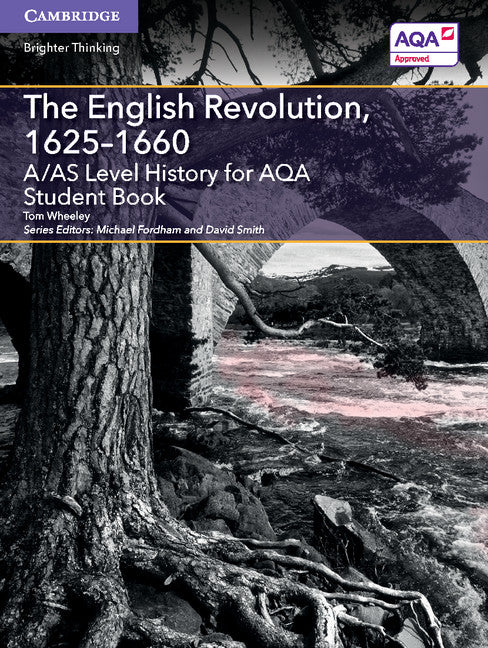 A/AS Level History for AQA The English Revolution, 1625–1660 Student Book (Paperback / softback) 9781107573024