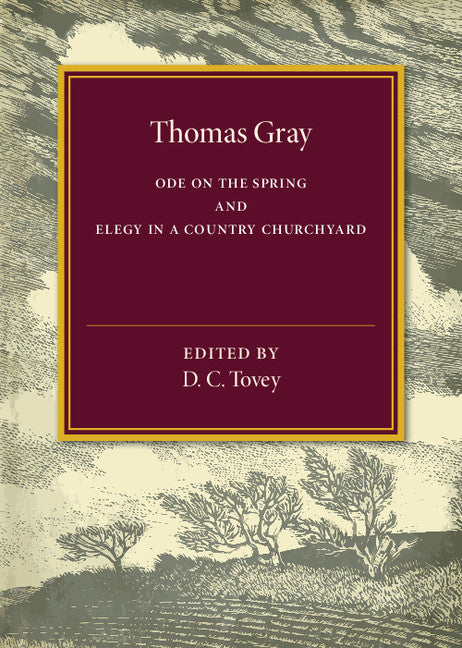 Thomas Gray: Ode on the Spring and Elegy in a Country Churchyard (Paperback / softback) 9781107594753