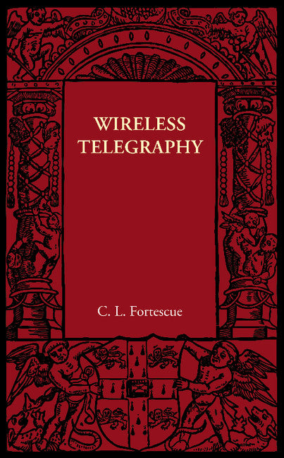Wireless Telegraphy (Paperback / softback) 9781107605909