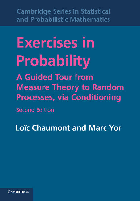 Exercises in Probability; A Guided Tour from Measure Theory to Random Processes, via Conditioning (Paperback / softback) 9781107606555