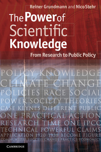 The Power of Scientific Knowledge; From Research to Public Policy (Paperback / softback) 9781107606722