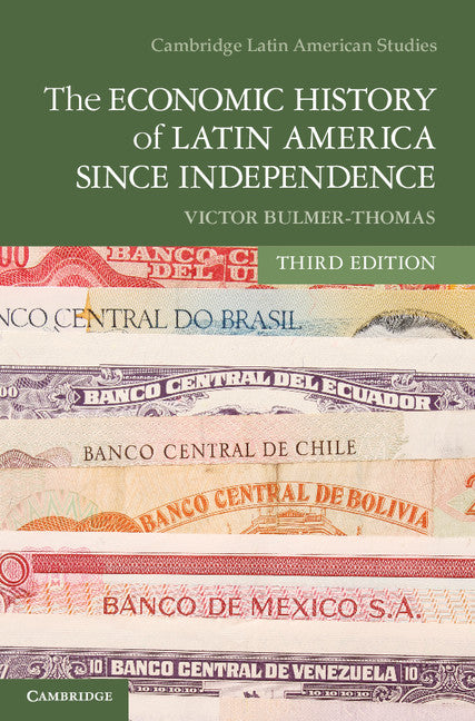The Economic History of Latin America since Independence (Paperback / softback) 9781107608559