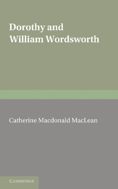 Dorothy and William Wordsworth (Paperback / softback) 9781107619272