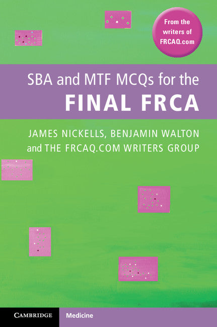 SBA and MTF MCQs for the Final FRCA (Paperback / softback) 9781107620537