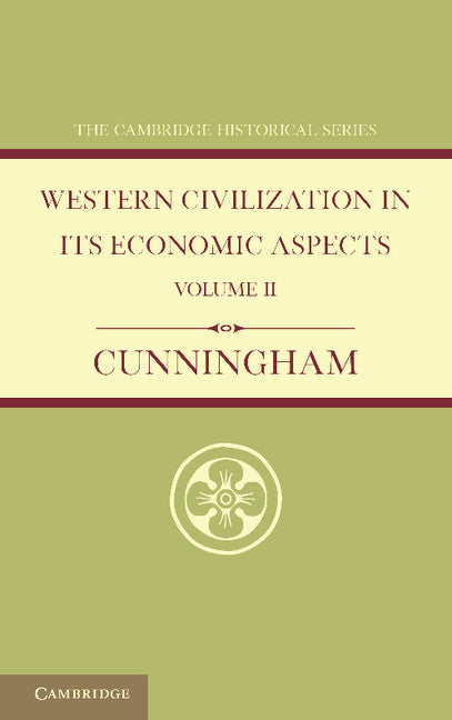 Western Civilization in its Economic Aspects: Volume 2, Medieval and Modern Times (Paperback / softback) 9781107624146