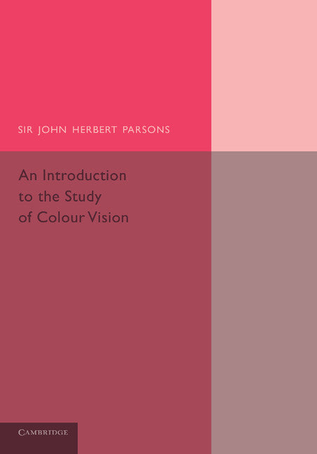 An Introduction to the Study of Colour Vision (Paperback / softback) 9781107626447