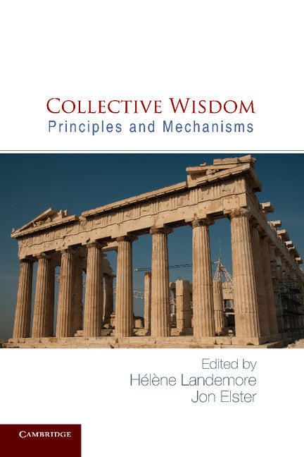 Collective Wisdom; Principles and Mechanisms (Paperback / softback) 9781107630277