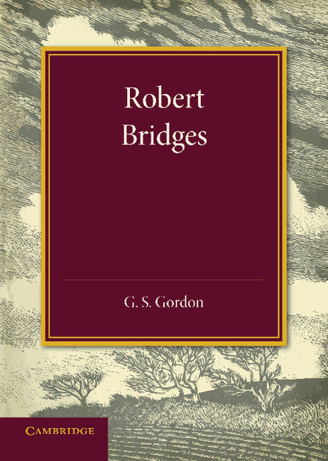 Robert Bridges; The Rede Lecture, 1931 (Paperback / softback) 9781107634558