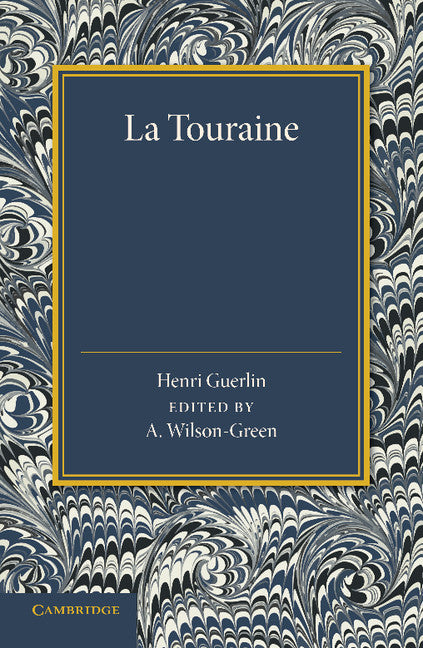 La Touraine (Paperback / softback) 9781107635234