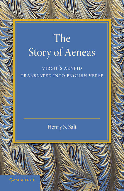 The Story of Aeneas; Virgil's Aeneid Translated into English Verse (Paperback / softback) 9781107637306