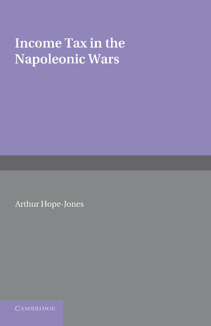 Income Tax in the Napoleonic Wars (Paperback / softback) 9781107640337