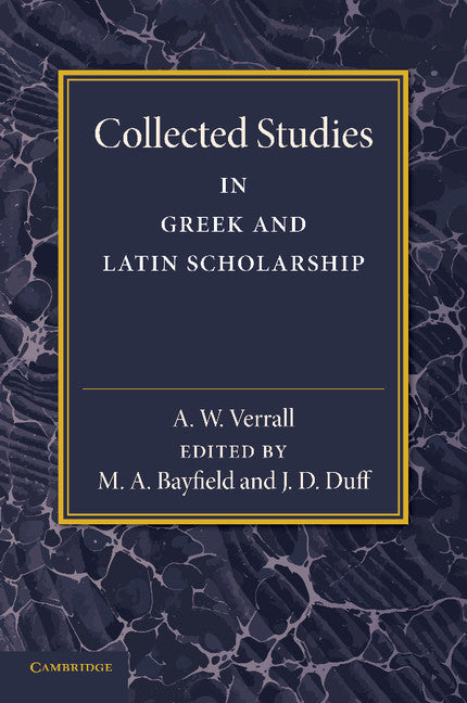 Collected Studies in Greek and Latin Scholarship (Paperback / softback) 9781107643000