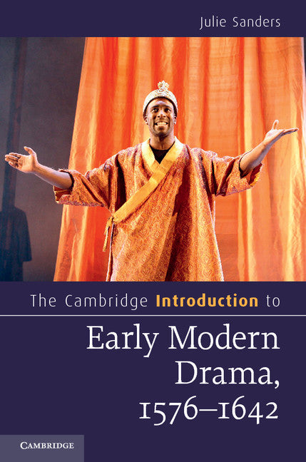 The Cambridge Introduction to Early Modern Drama, 1576–1642 (Paperback / softback) 9781107645479