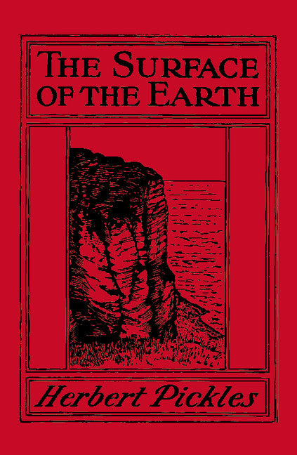 The Surface of the Earth; Elementary Physical and Economic Geography (Paperback / softback) 9781107651524