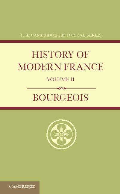 History of Modern France: Volume 2, 1852–1913 (Paperback / softback) 9781107657991