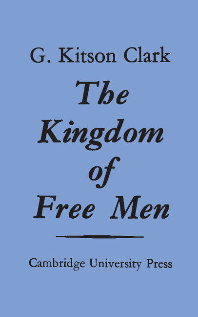 The Kingdom of Free Men (Paperback / softback) 9781107663183