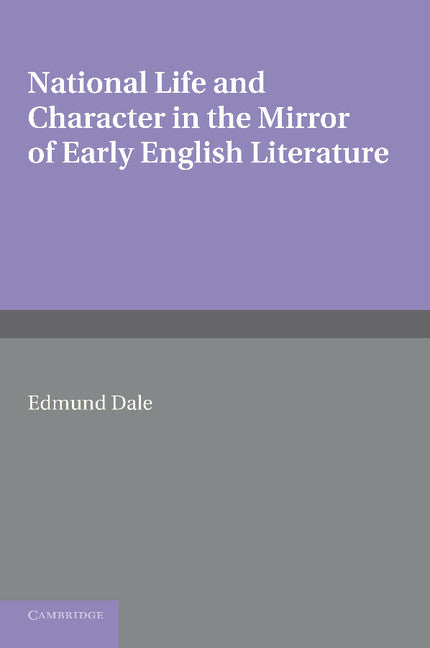 National Life and Character in the Mirror of Early English Literature (Paperback / softback) 9781107680180
