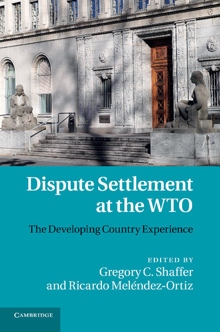 Dispute Settlement at the WTO; The Developing Country Experience (Paperback / softback) 9781107684683