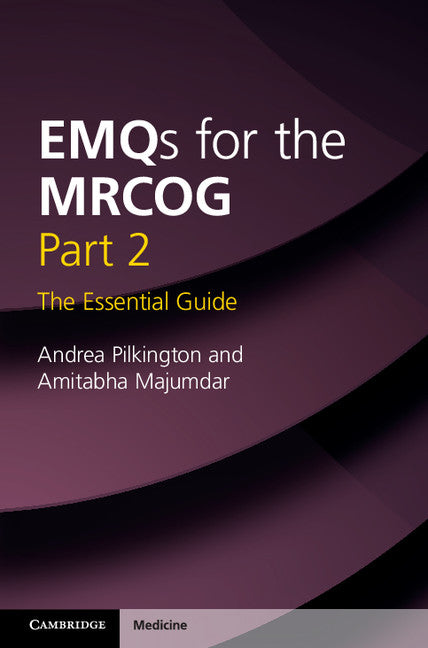 EMQs for the MRCOG Part 2; The Essential Guide (Paperback / softback) 9781107687103