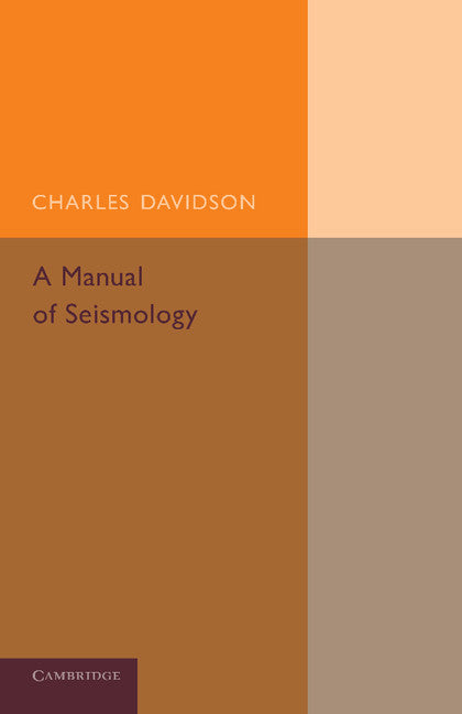 A Manual of Seismology (Paperback / softback) 9781107690202