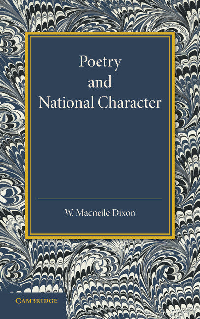 Poetry and National Character; The Leslie Stephen Lecture, 1915 (Paperback / softback) 9781107691445