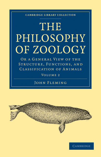 The Philosophy of Zoology; Or a General View of the Structure, Functions, and Classification of Animals (Paperback / softback) 9781108001663