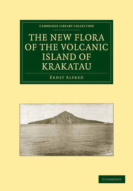 The New Flora of the Volcanic Island of Krakatau (Paperback / softback) 9781108004336