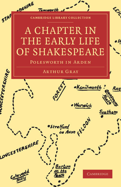 A Chapter in the Early Life of Shakespeare; Polesworth in Arden (Paperback / softback) 9781108005579